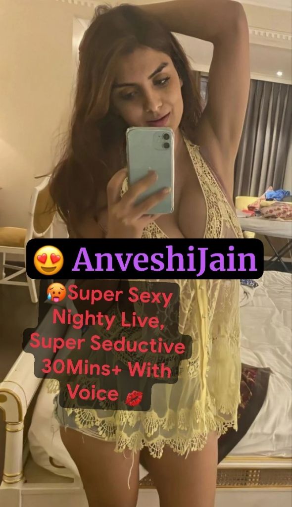 Anveshi Jain New Paid App HOTTEST LIVE EVER