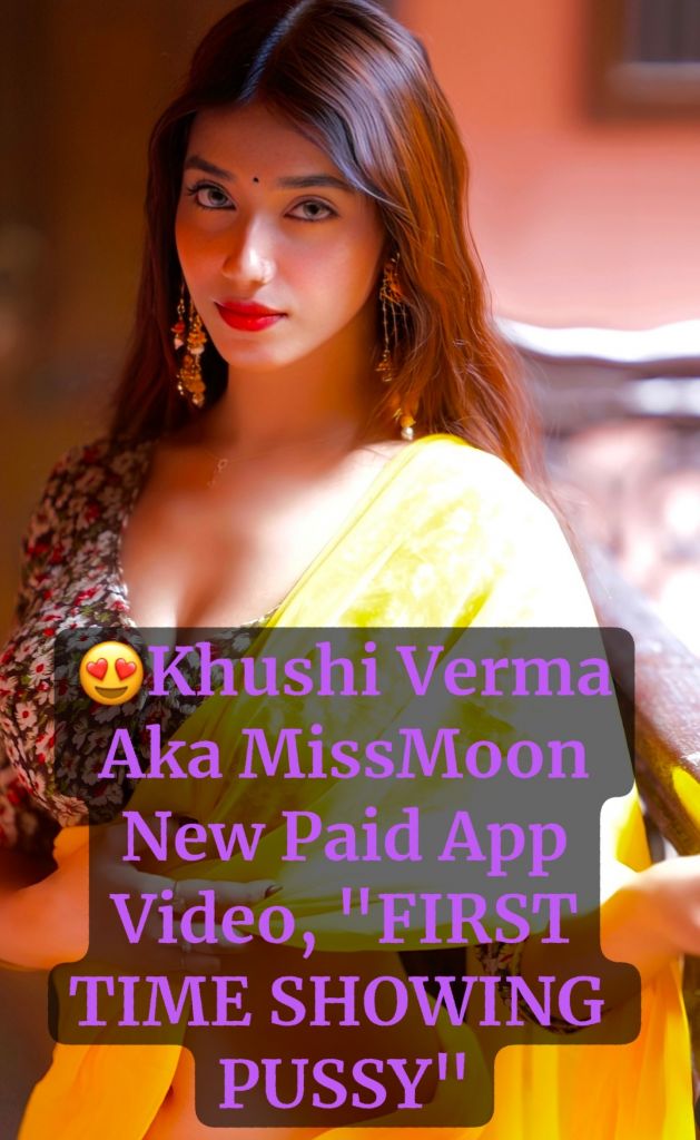 Miss Moon Aka Khushi Verma Nude Video