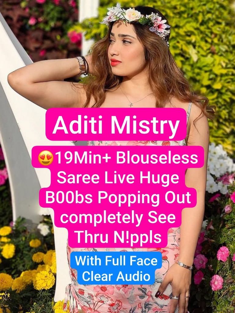 Aditi Mistry ~ Finally See Through Saree Live Full Video