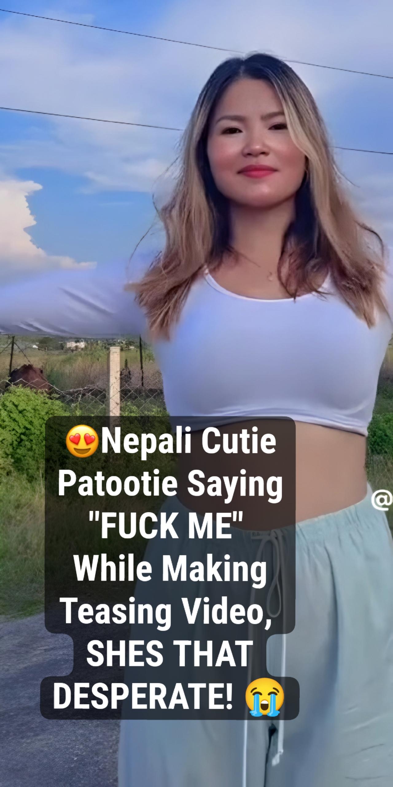 Nepali Cutie Chick ~ SAYING “Fuck Me!” While Making, Tease Video. Full Nude Videos Merged All In One, EXCLUSIVE