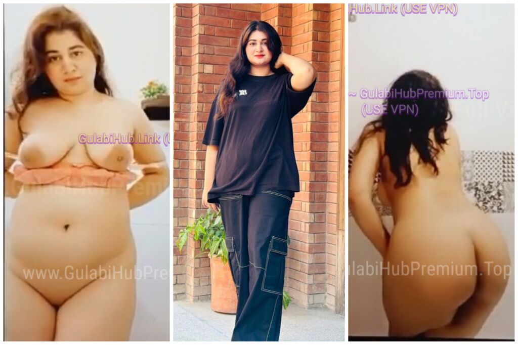 Paki Bitch ~ 6Videos Merged In One Super Chubby Figure Full Nude ON VIDEOCALL