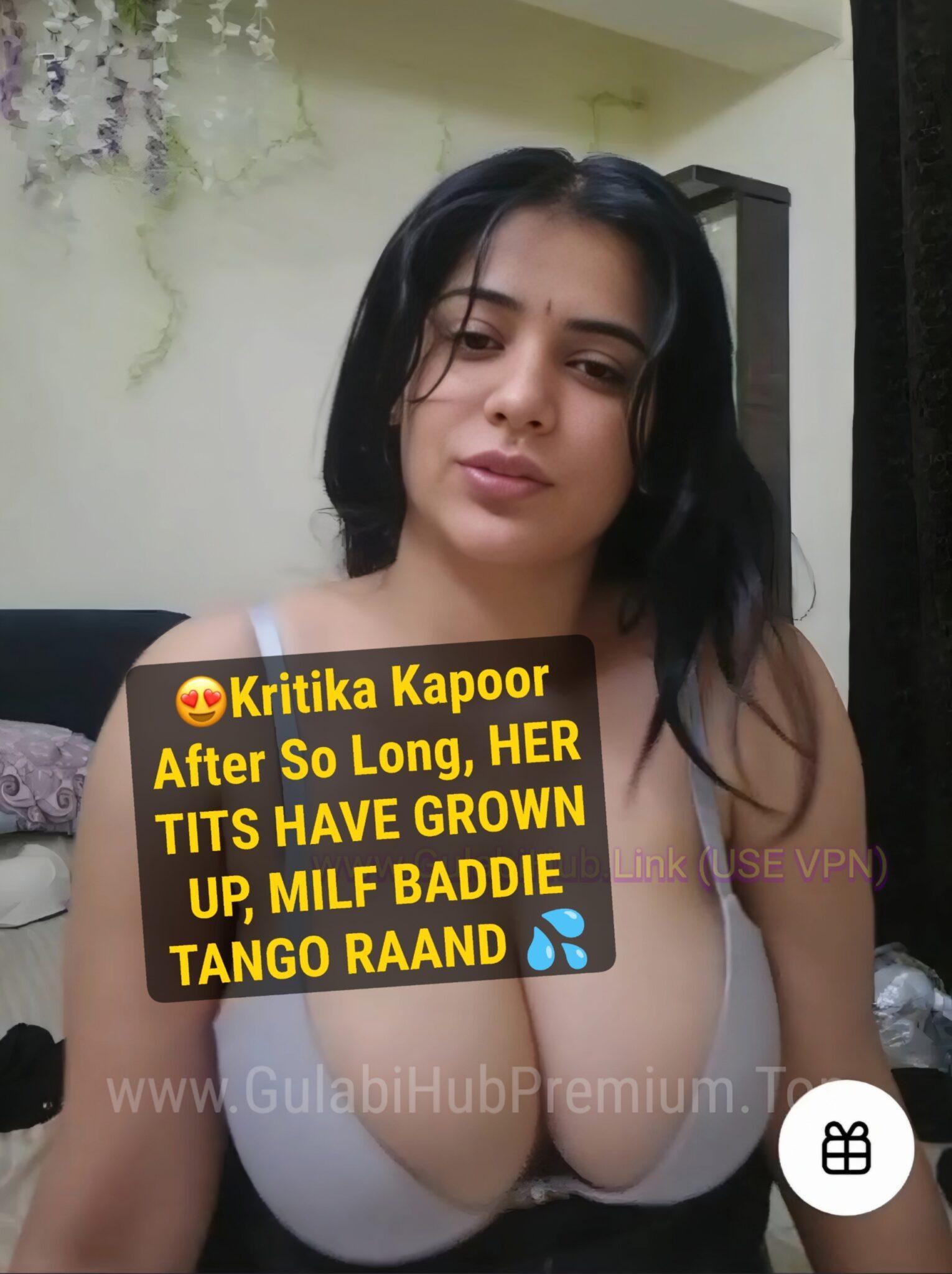Kritika Kapoor ~ Latest Paid Exclusive Tango Live Chuche Itne Bade Hogaye Bc Iske Toh