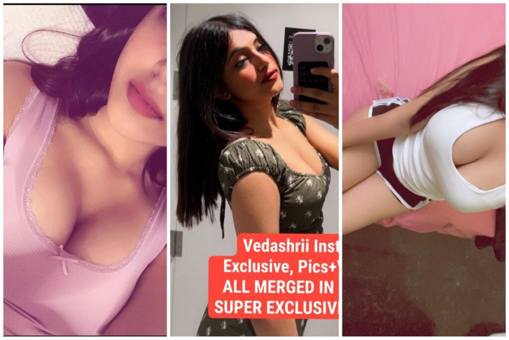 Vedashrii ~ Insta Exclusive Pics+Videos Merged In One SUPER VIRAL AND EXCLUSIVE