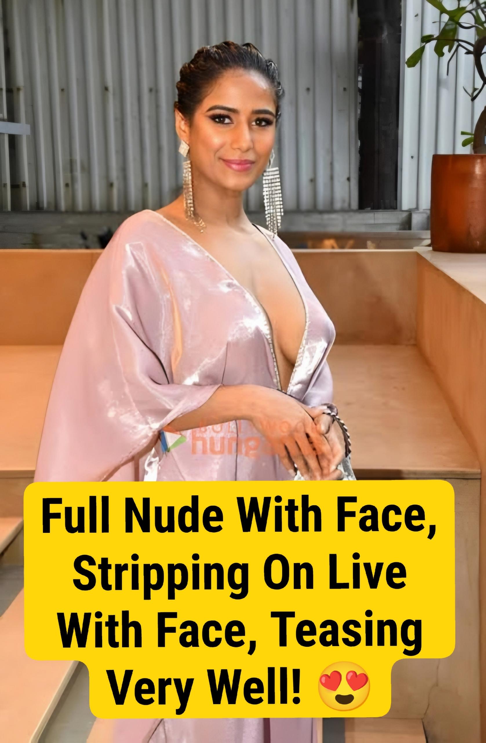 Poonam Pandey ~ Full Nude Exclusive Premium Live FIRST ON NET WITH FACE