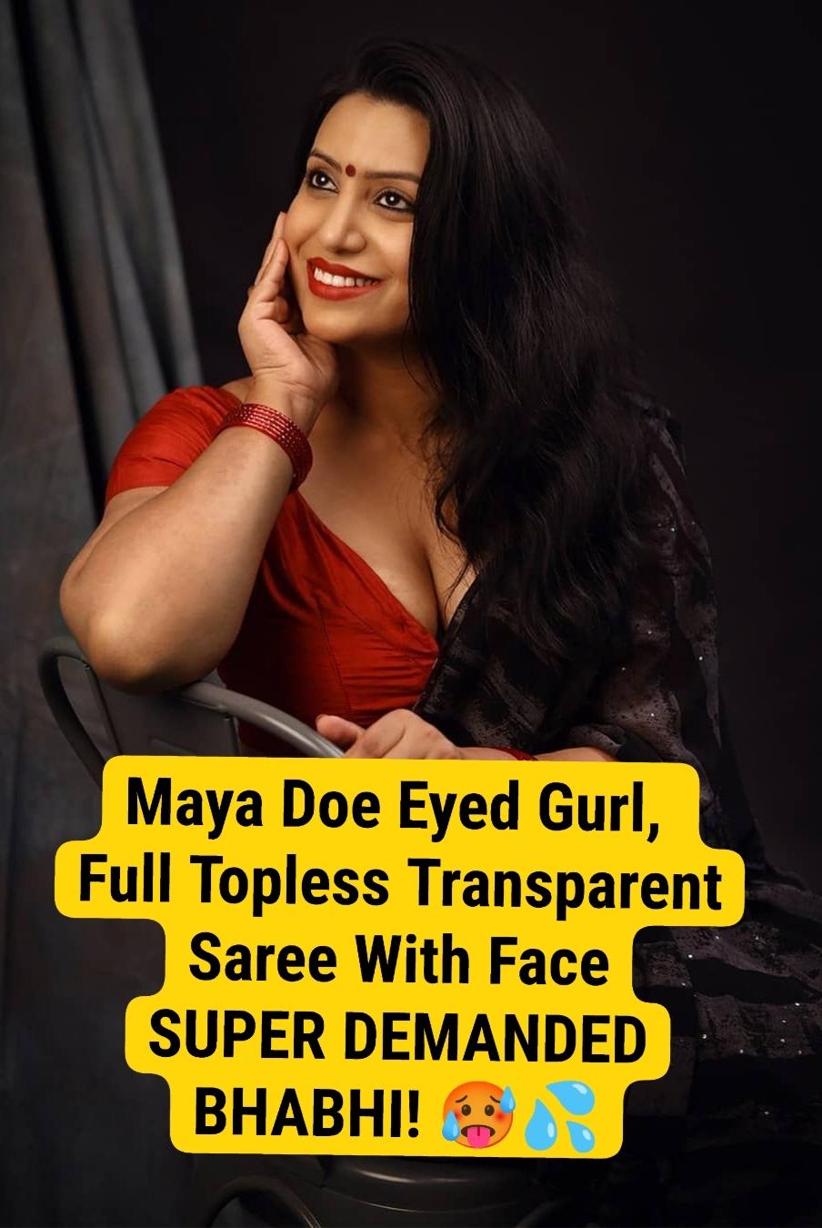 Maya ~ Doe Eyed Gurl Full Transparent Topless Saree Super Hot And Exclusive